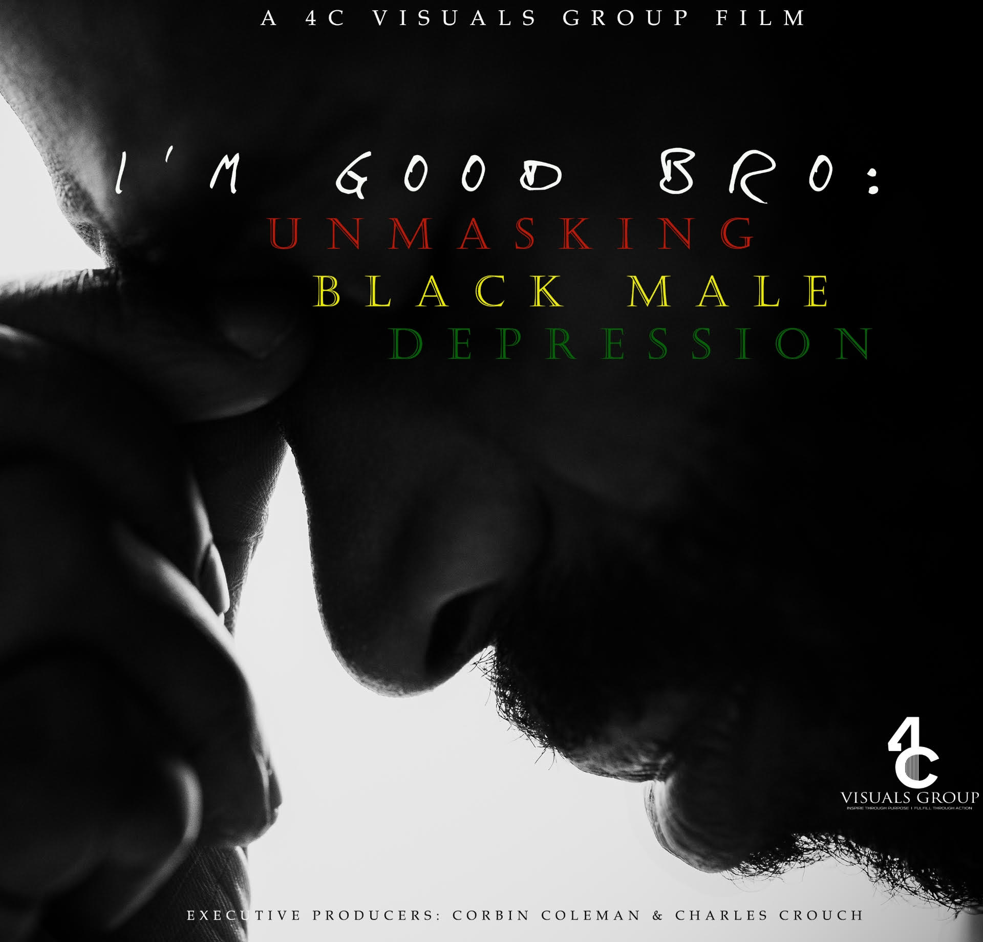 Graphic for a the film I'm Good Bro: Unmasking Male Depression